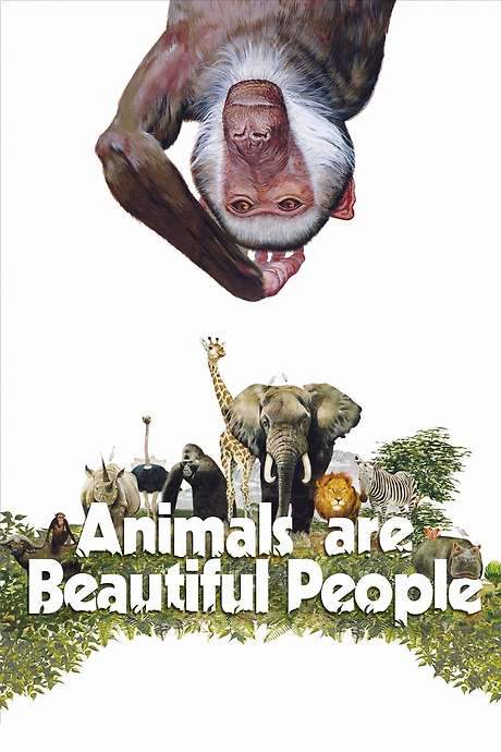 Animals Are Beautiful People